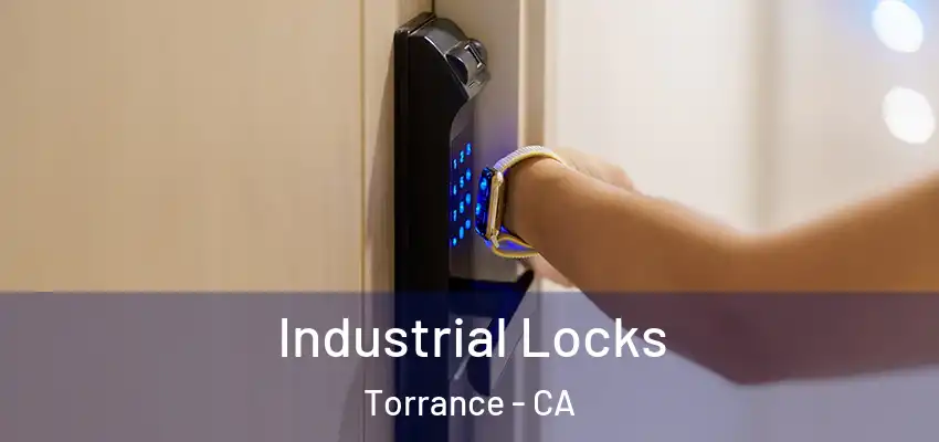  Industrial Locks Torrance - CA